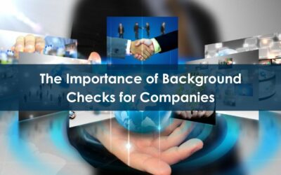 The Importance of Background Checks for Companies